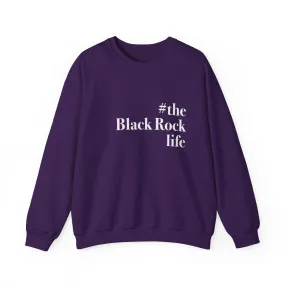 #theblackrocklife Unisex Heavy Blend™ Crewneck Sweatshirt