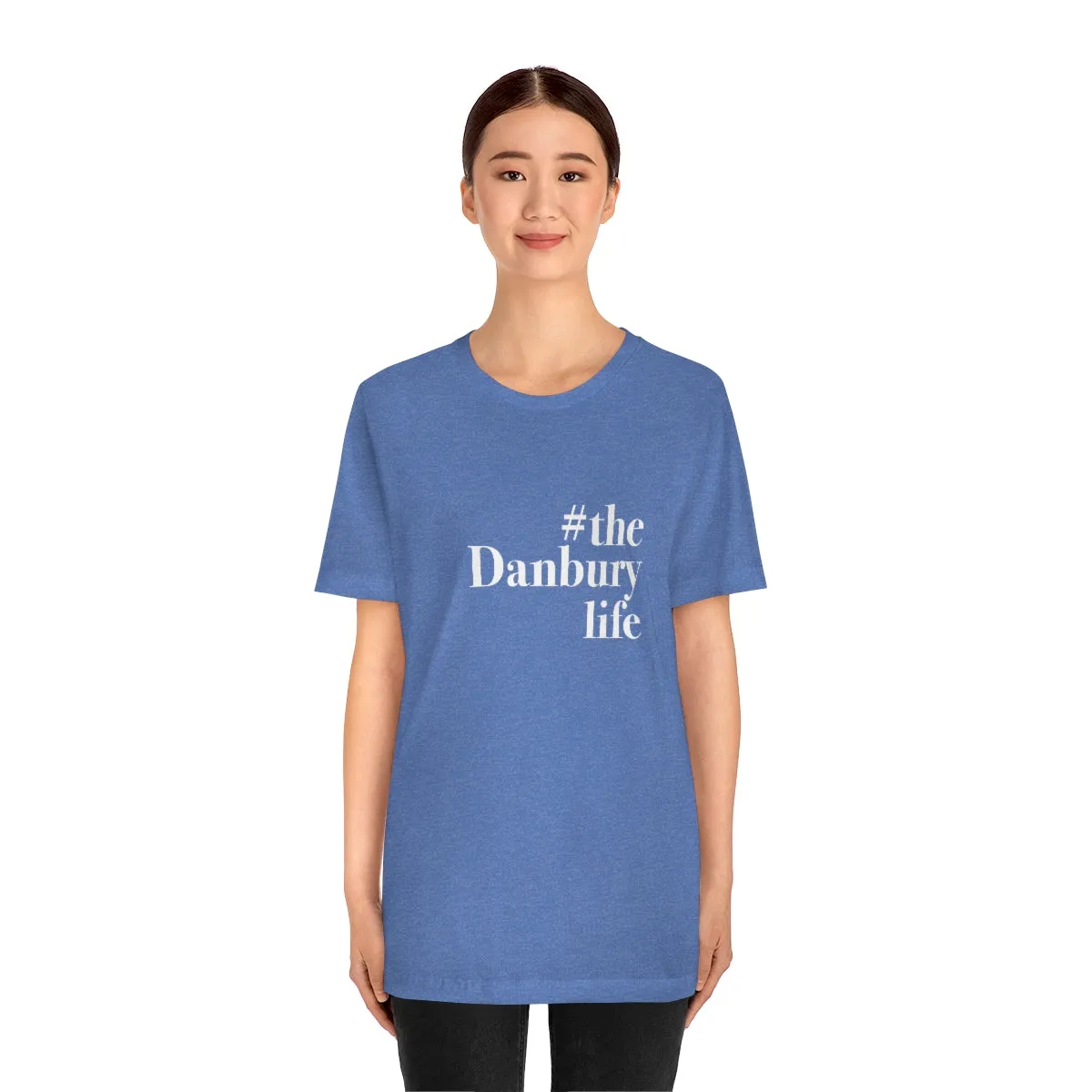 #thedanburylife Unisex Jersey Short Sleeve Tee