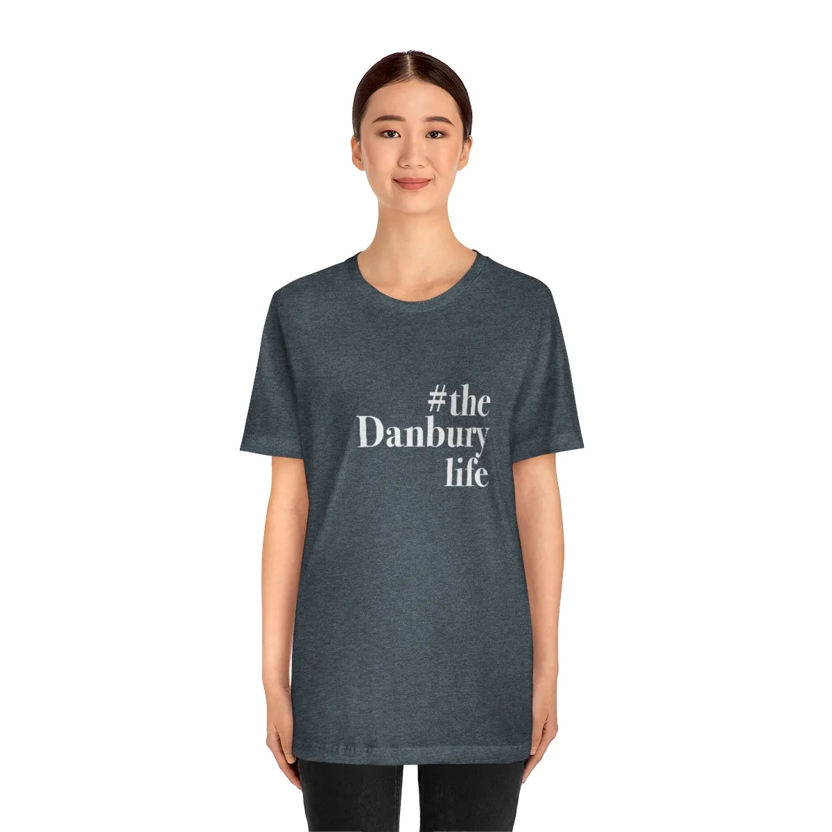 #thedanburylife Unisex Jersey Short Sleeve Tee