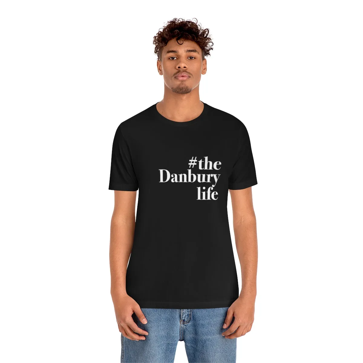 #thedanburylife Unisex Jersey Short Sleeve Tee