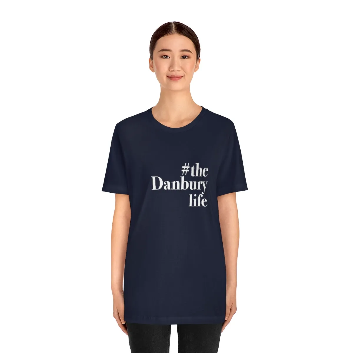 #thedanburylife Unisex Jersey Short Sleeve Tee